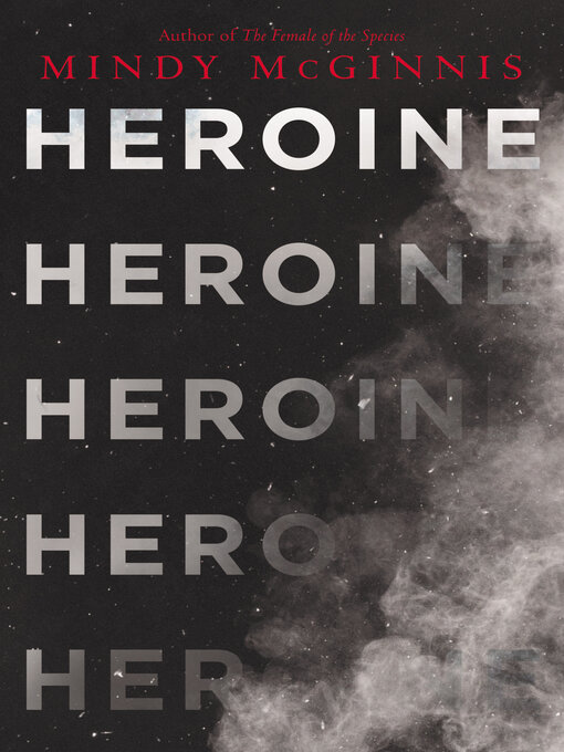 Title details for Heroine by Mindy McGinnis - Available